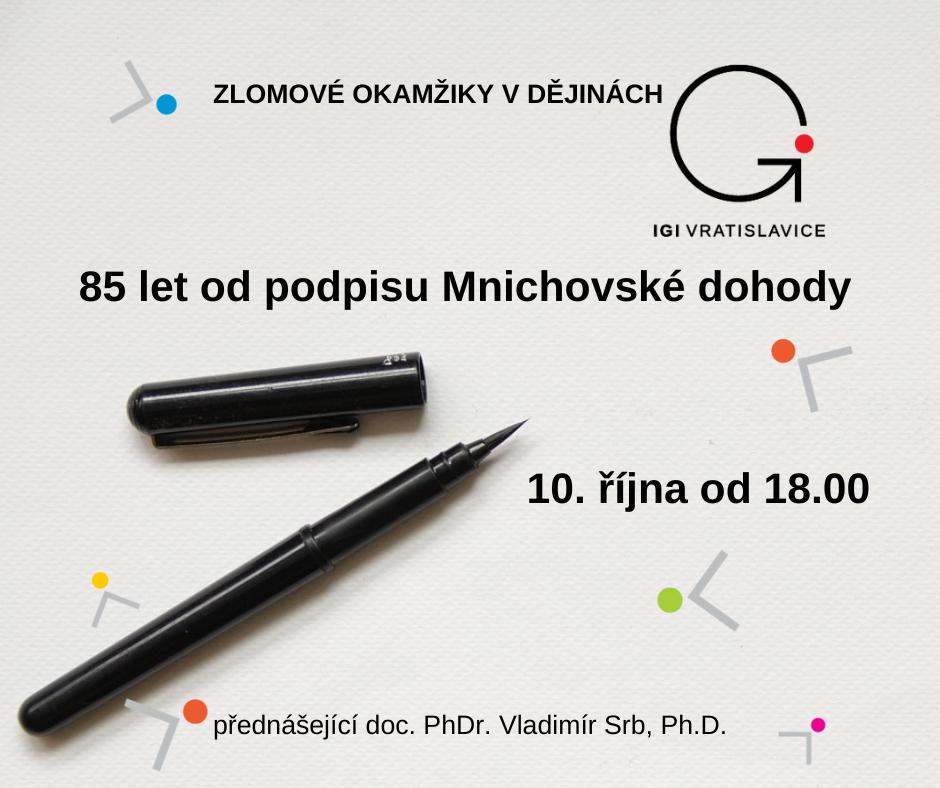 Zlomové okamžiky v dějinách: 85 LET OD PODPISU MNICHOVSKÉ DOHODY